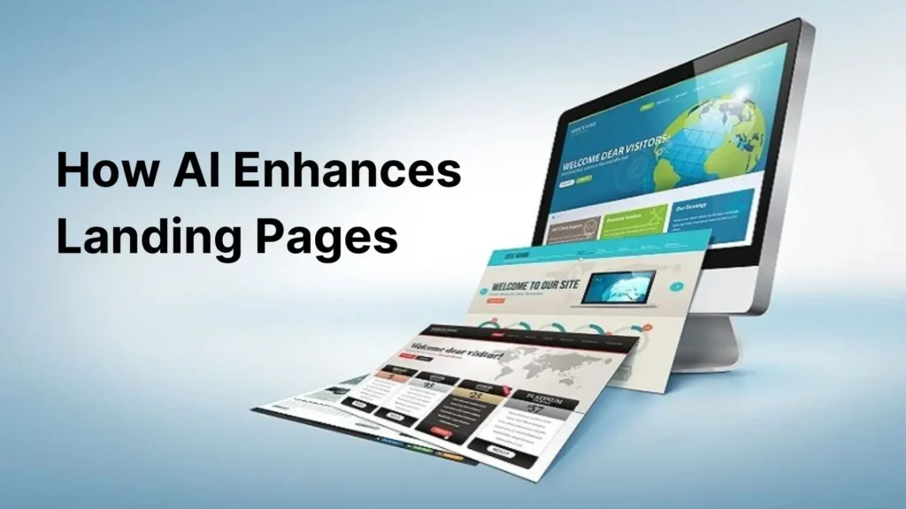 How AI Enhances Landing Pages: Smarter Solutions  for Better Results
