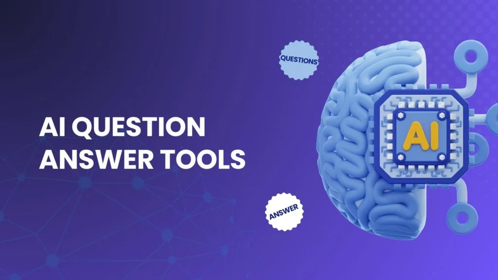 AI Question Answer Tools: Boost Productivity with These Must-Haves