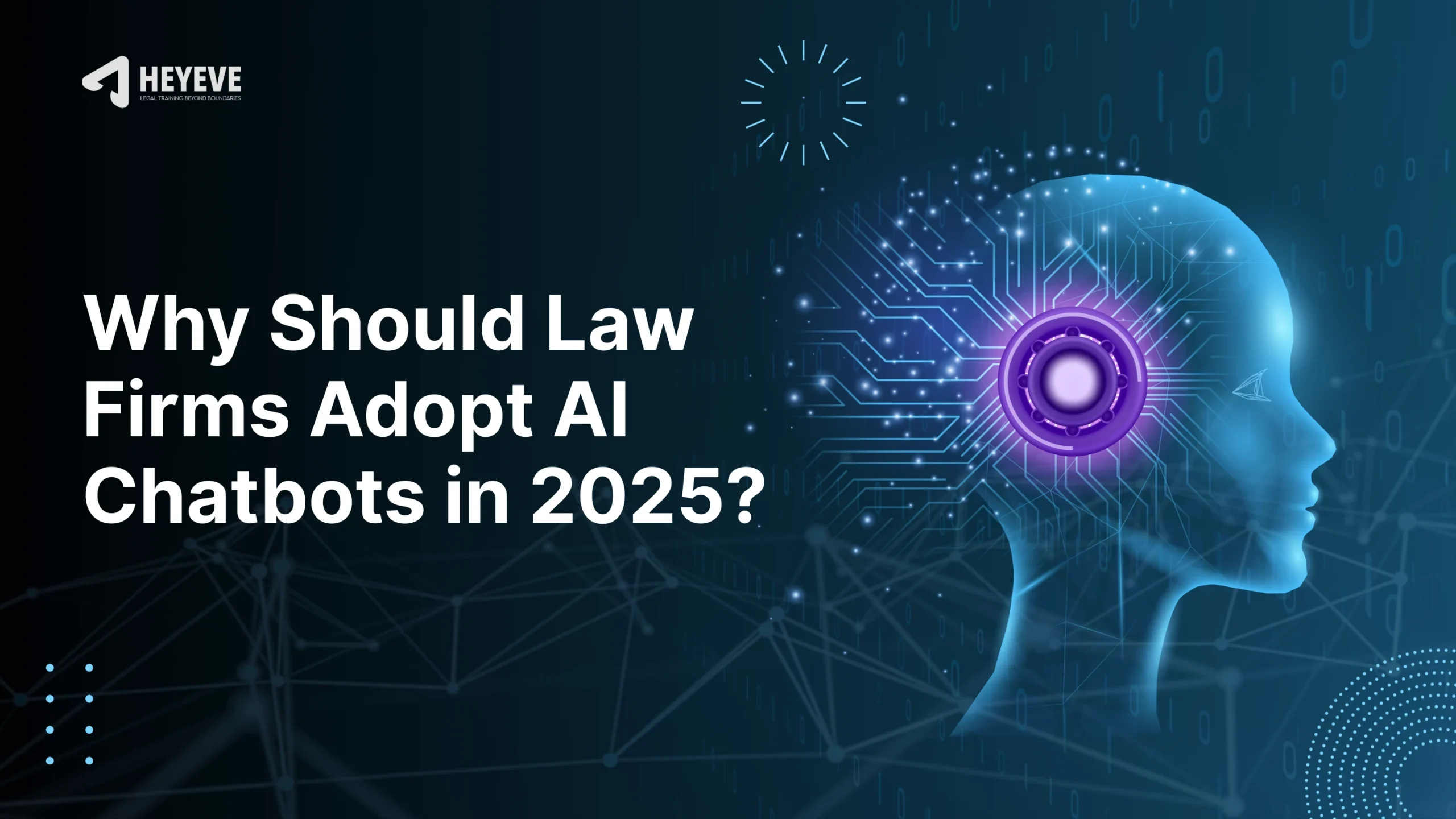 Why Should Law Firms Adopt AI Chatbots in 2025 - Heyeve